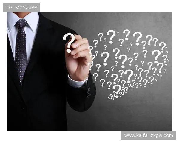 凯发开户下载官网常见问题解答，解决用户在下载和注册过程中遇到的疑问